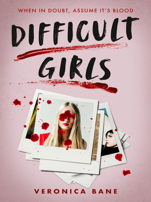 Title details for Difficult Girls by Veronica Bane - Available